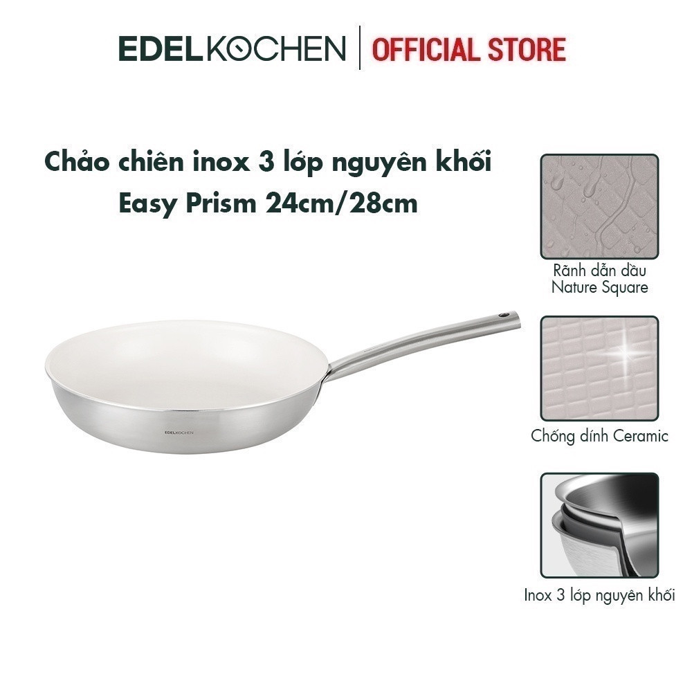 Chảo chiên inox 3 lớp nguyên khối, chống dính ceramic Edelkochen Easy Prism Collection 24cm, Bảo hành 3 năm
